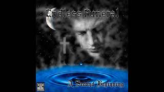 Endless Funeral - A Second Beginning (2008) (Full Album)