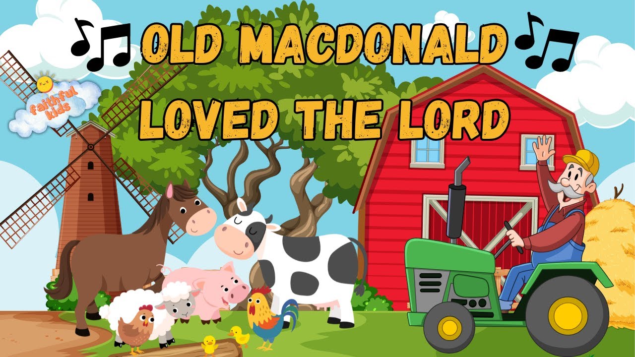 Old MacDonald Loved the Lord | Christian Kids Song | Fun Faith Sing-Along