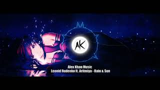 Leonid Rudenko ft  Aritmiya - Rain & Sun