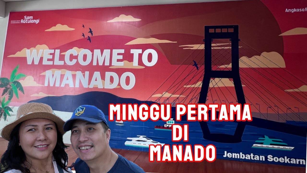 MINGGU PERTAMA DI MANADO