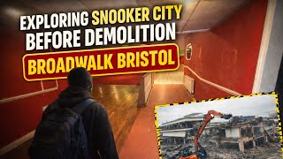 Exploring Snooker City Before Demolition – Broadwalk Bristol