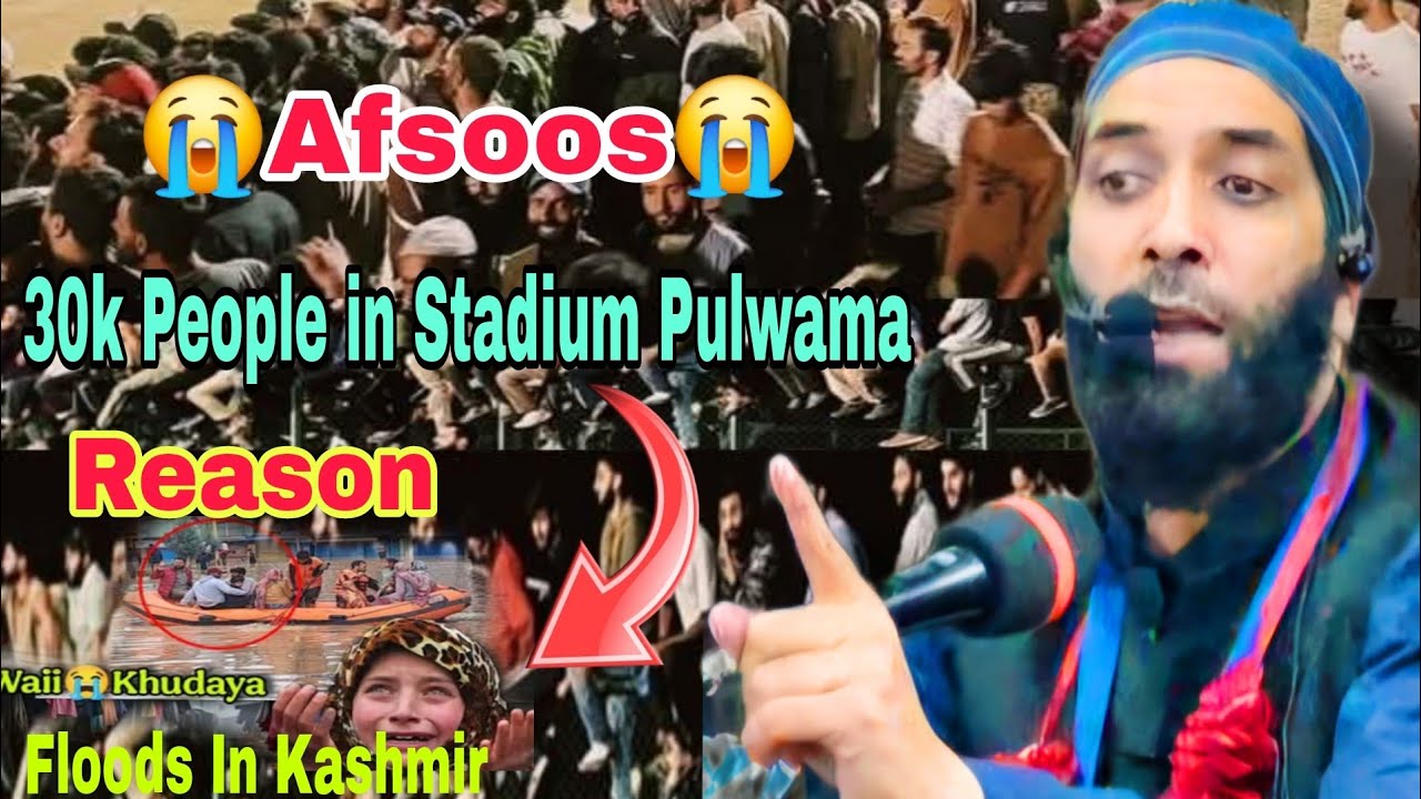 Afsoos😭30k People in Stadium in Pulwama😭Masjid Khali😭Painful Bayan By Moulana Gh Nabi Sidduqi Sahab 
