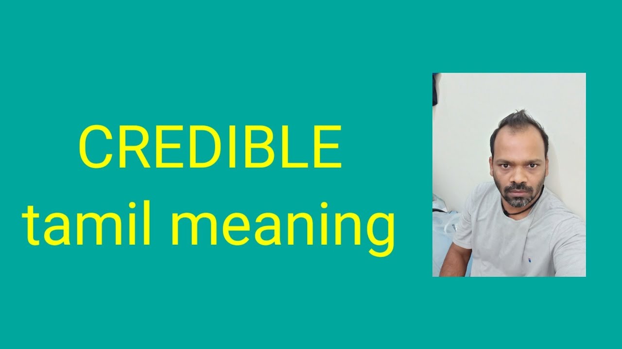 CREDIBLE tamil meaning/sasikumar
