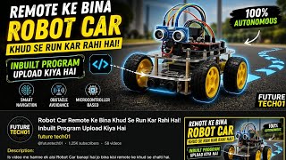 #👉 Robot Car Without Remote Control | Autonomous Car Project 🤖 | Future Tech01