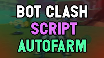Bot Clash! script – (AutoBoss, Autofarm, AutoQuest)