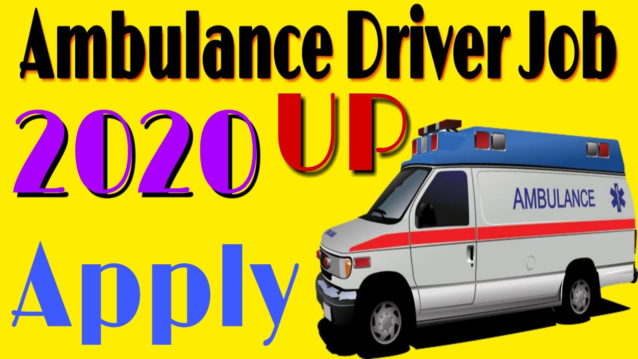 Ambulance driving job 2020 YouTube