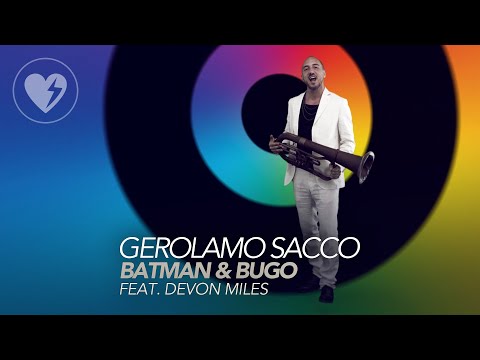 Gerolamo Sacco - Batman & Bugo (feat. Devon Miles)