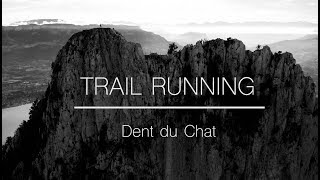TRAIL RUNNING Dent du Chat 4K - GoPro Hero 6 + DJI MAVIC AIR