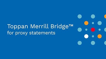 Toppan Merrill Bridge for proxy statements