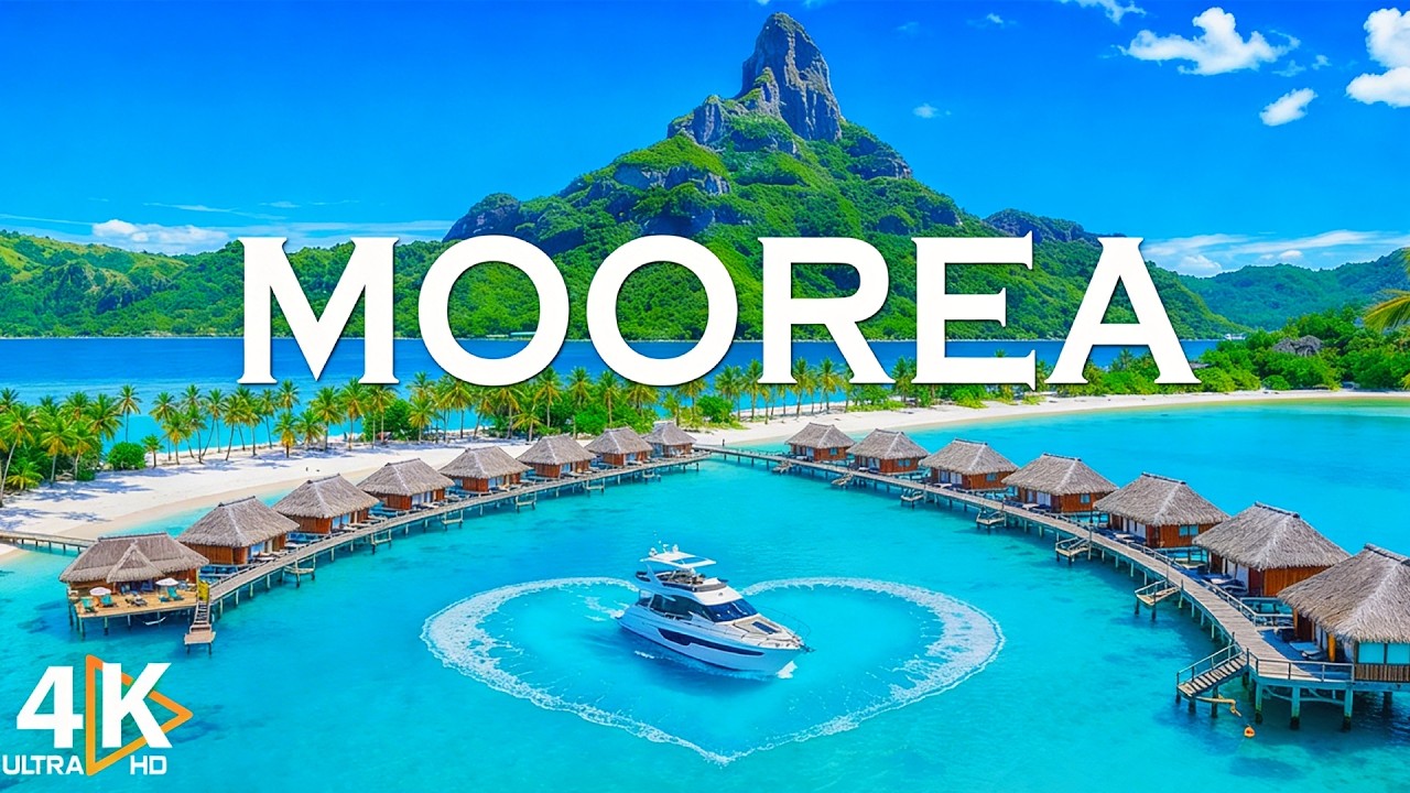 Moorea  Summer 4K 🌺 Turquoise Lagoons & Dreamy Island Summer | Video 4K UHD