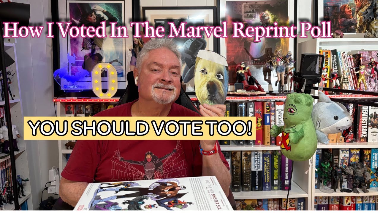 How I Voted in the 2025 Marvel Omnibus Reprint Poll & You Should Vote Too!