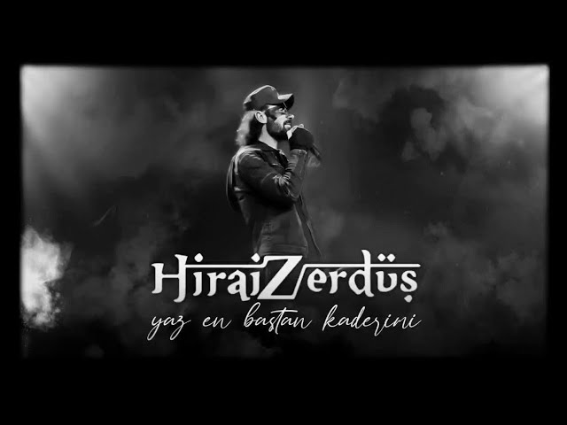 Yaz En Baştan Kaderimi-HiraiZerdüş Cover