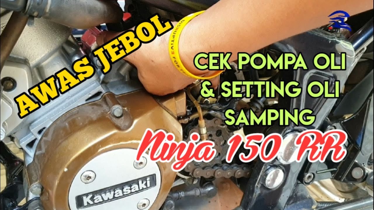 Cara cek dan setting pompa oli ninja RR