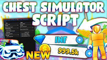 *UPDATED* Chest Simulator Script (PASTEBIN 2023) (AUTO HATCH, AUTO REBIRTH, AUTO FARM, 8x EGGS)