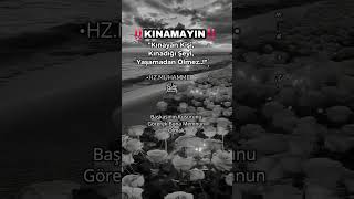 kınamayın kınayan kinadigi yaşamadan ölmez ##hadis serif###