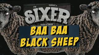 Baa Baa Black Sheep BASS BOOSTED | Sixer