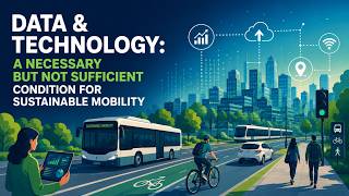 U!SMF - Data & Technology: A necessary but not sufficient condition for sustainable mobility