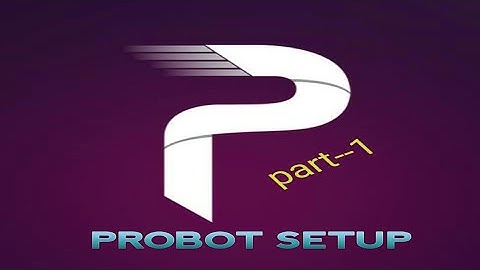 (HINDI) Probot setup tutorial part--1