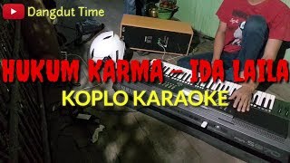 HUKUM KARMA - Ida Laila Koplo Karaoke Yamaha PSR S970 by : Dangdut Time