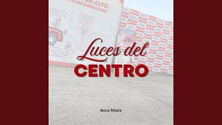 Luces del CENTRO