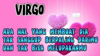 💓VIRGO💓Ada Hal yang Membuat Dia Tak Sanggup Berpaling DariMu dan Tak bisa MelupakanMu