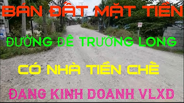 (Ms 291❤Đã Bán) Bán Đất Mặt Tiền Đường Đê Trường Long, Tân Lân, Cần Đước, Long An | Bđs Long An