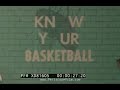 “KNOW YOUR BASKETBALL” 1970s WHEATIES / STATE HIGH SCHOOL ATHLETIC ASSOCIATION FILM  XD81605