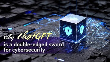 Why ChatGPT is a double-edged sword for cybersecurity