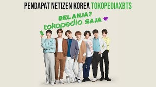 Pendapat Netizen Korea Terhadap BTS Menjadi Brand Ambassador Tokopedia Indonesia
