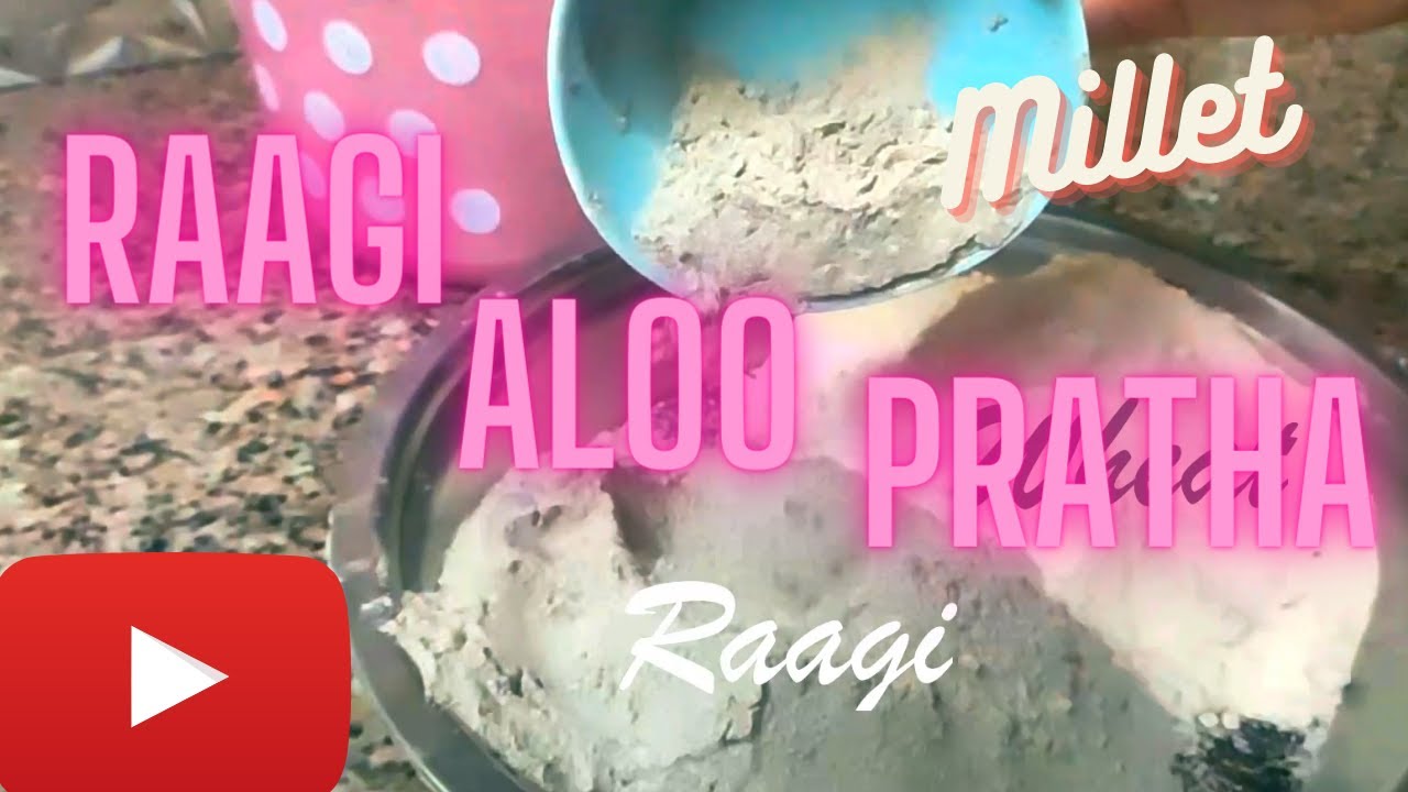 Delicious Raagi Pratha | Millet Recipes