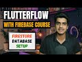 Firestore Database Setup | FlutterFlow With Firebase Course