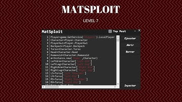 MATSPLOIT(FOREIGN FULL LUA SCRIPT EXECUTOR)(LEVEL 7)(PATCHED FREE ROBLOX EXPLOIT)(14 JULY 2018)