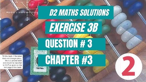 Oxford mathematics Book2 (D2)| 7th Edition| Exercise 3B| Question #3| in Urdu