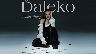 POLINA BABIY - Ďaleko |Official Music Video|