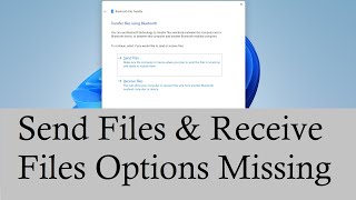 send files receive files options missing from bluetooth icon in windows 11 and windows 10