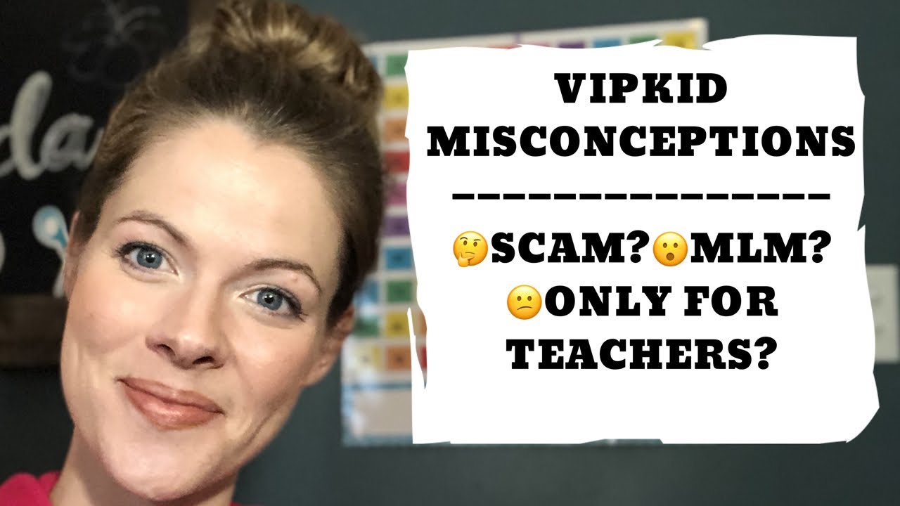 VIPKID Misconceptions: Is it a scam? MLM?