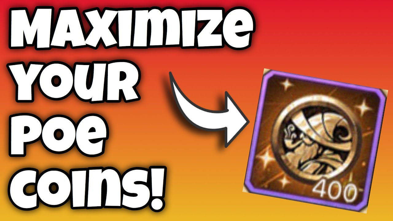 Maximize Your Poe Coins! [AFK ARENA]