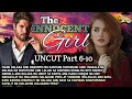 UNCUT PART 6 10 THE INNOCENT GIRL Inluvstories