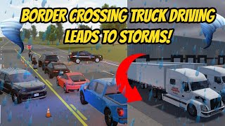 Greenville, Wisc Roblox l Border Crossing Truck Driving TORNADO Roleplay