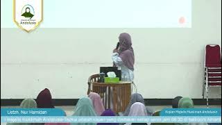 Cahaya dalam Rumah Kita | Ustzh Dr. Nur Hamidah dalam Kajian Muslimah Andalusia Tazkia
