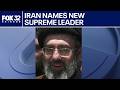 Iran names new supreme leader