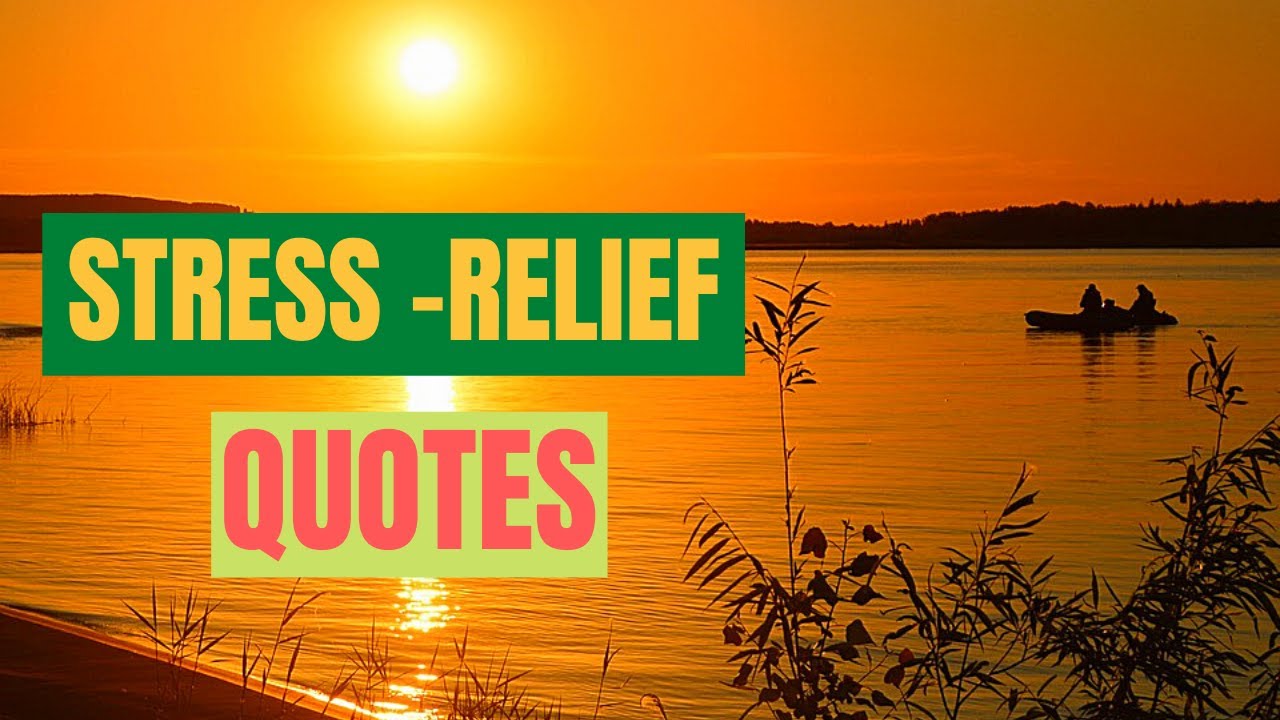QUOTES TO OVERCOME STRESS and ANXIETY| Awesome Relaxation Quotes for Stressful Days