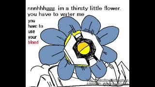 I'm a thirsty little flower