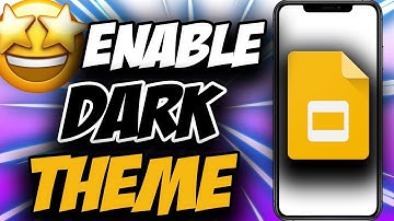 Google Slides Dark Mode ✅ Easy