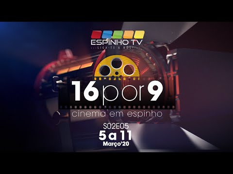 Programa “16por9” – Cinema de 5 a 11 Mar.