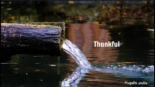 Thankful: A poem of Gratitude..