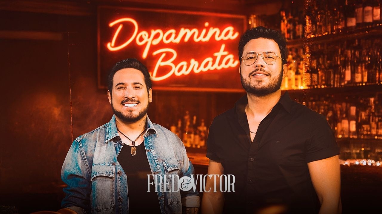 Fred e Victor | Dopamina Barata