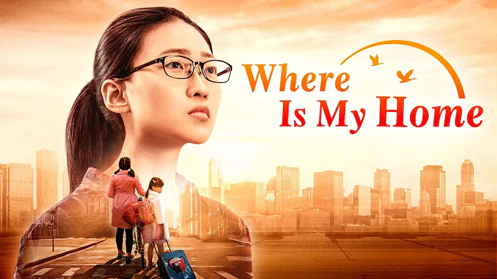 Christian Movie | "Where Is My Home" | Heartwarming and Touching Family Movie (Full Movie) - DayDayNews
