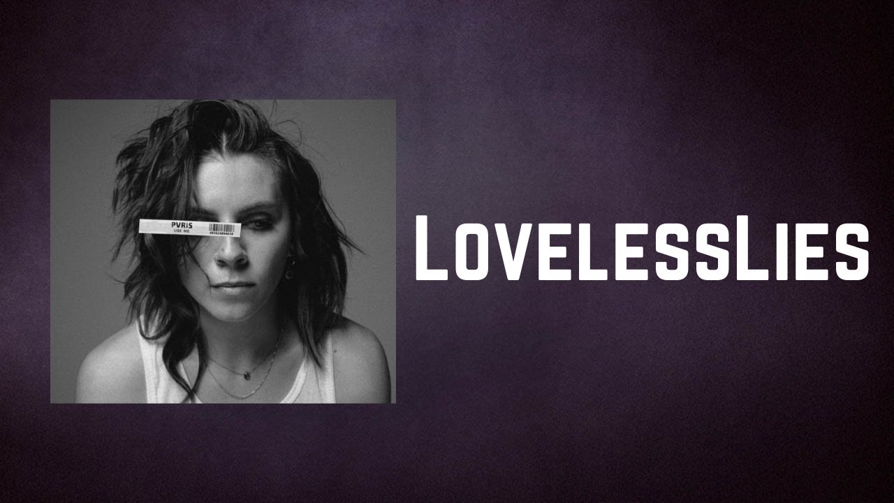 PVRIS Loveless (Lyrics) YouTube