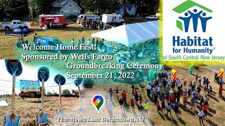 Habitat for Humanity | Welcome Home Fest | Ground Breaking Ceremony 2022 | South Central NJ